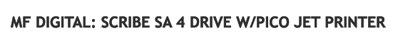 MF Digital: Scribe SA 4 Drivew/Pico Inkjet Printer